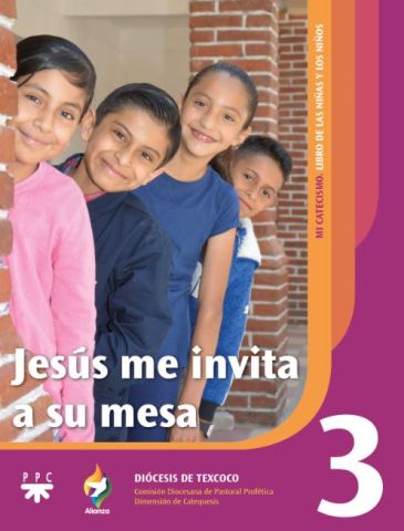 Jesús me invita a su mesa 3. Alianza. Mi catecismo