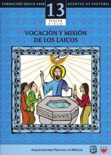 Vocación y misión de los laicos. Catequesis. Formación básica para agentes de pastoral