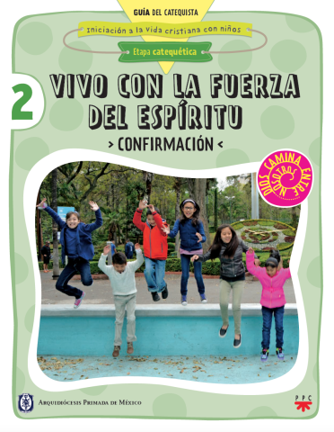 Vivo con la fuerza del Espíritu. Confirmación. Guía del catequista