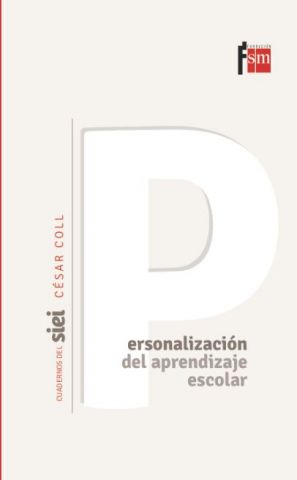 Personalización del aprendizaje escolar. Cuadernos del SIEI
