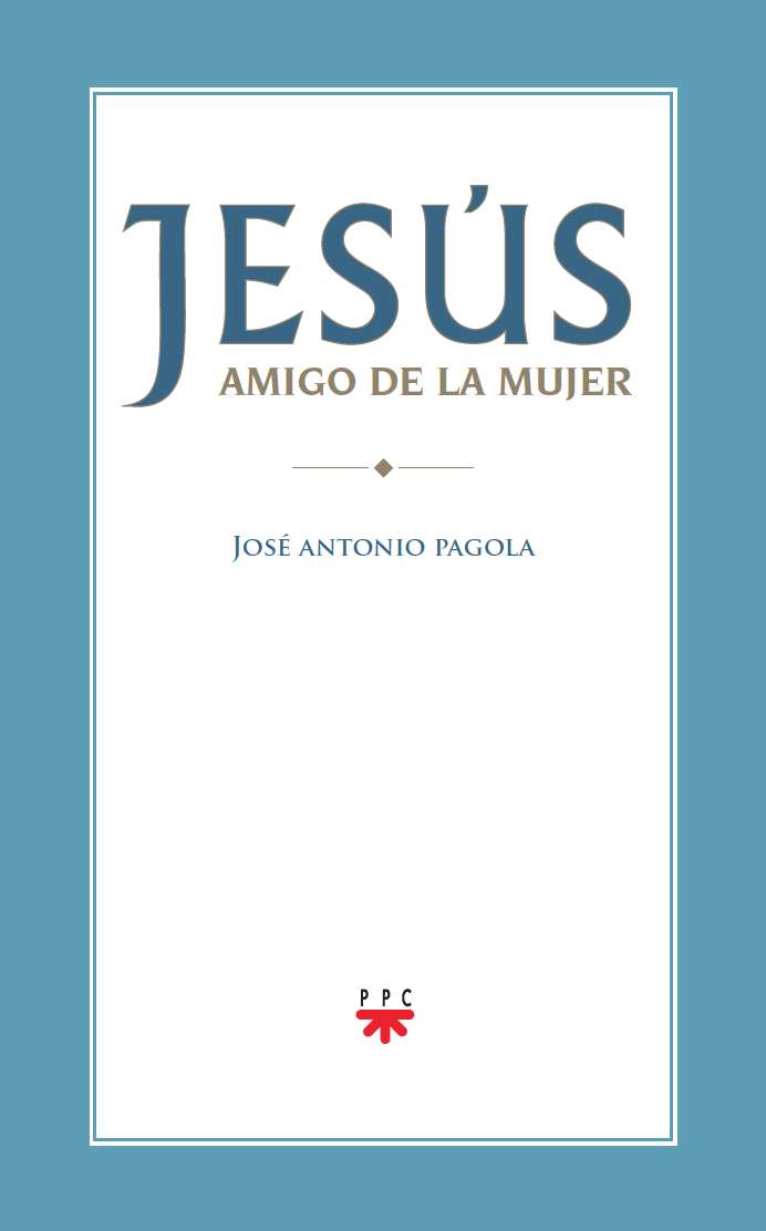 Jesús, amigo de la mujer. Edición Morelia