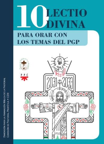10 lectio divina para orar con los temas del PGP