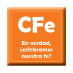 En verdad ¿celebramos nuestra fe? En verdad ¿celebramos nuestra fe?
