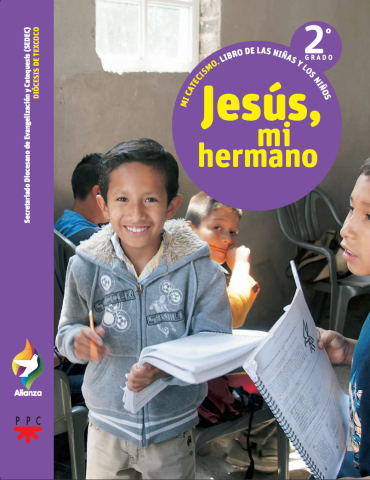 Jesús, mi hermano, 2° grado. Alianza. Mi catecismo