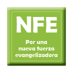 Por una nueva fuerza evangelizadora Por una nueva fuerza evangelizadora