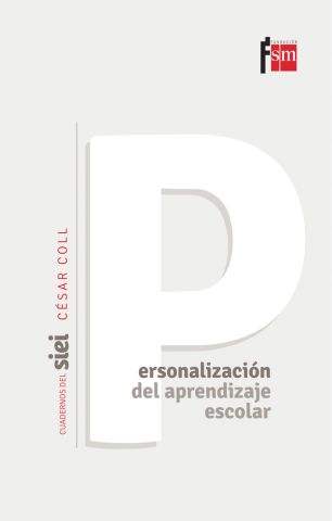 Personalización del aprendizaje escolar. Cuadernos del SIEI